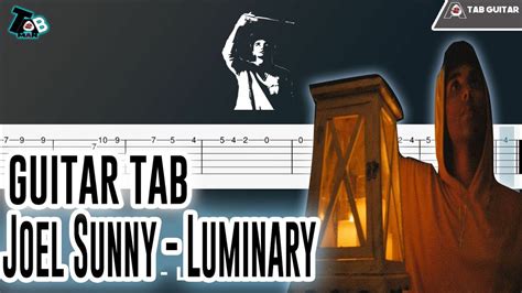 Joel Sunny Luminary Guitar Tutorial Tab Youtube