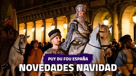 Presentaci N De Las Novedades De Navidad Puy Du Fou Espa A