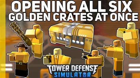 Opening All Six Golden Towers At Once Tower Defense Simulator Youtube