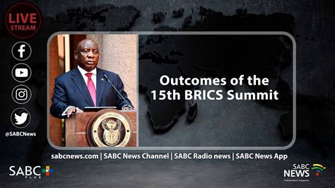 Brics Chairperson Cyril Ramaphosa Announces Outcomes Of The Th Brics