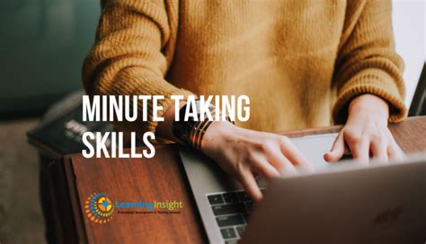 Take a Minute! Minute Taking Skills – Learning Insight