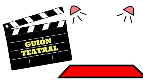 ¿quÉ Es El GuiÓn Teatral Youtube