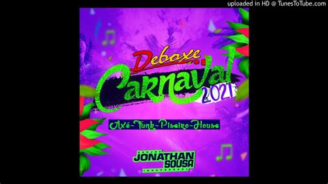 12 PISEIRO DEBOXE ESPECIAL DE CARNAVAL 2021 DJ JONATHAN SOUSA