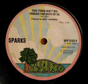 Sparks This Town Ain T Big Enough For Both Of Us 1974 Solid Centre