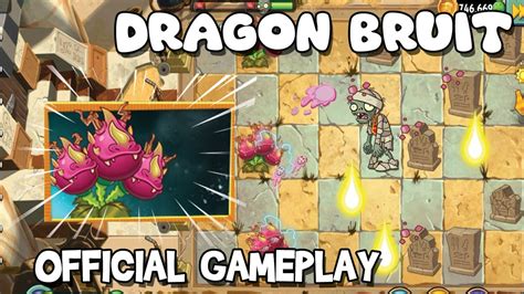 Dragon Bruit Official Gameplay Plants Vs Zombies 2 11 1 1 Youtube