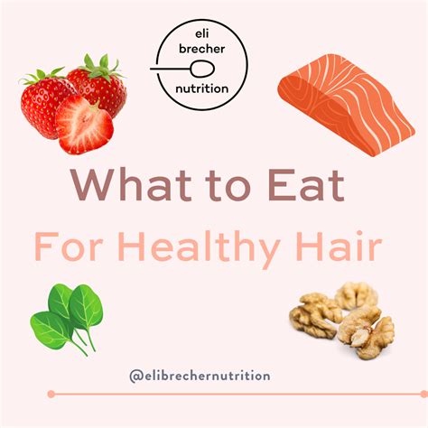 Nutrition For Hair What To Eat For Healthy Hair Eli Brecher Nutrition