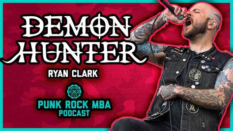 Demon Hunter Ryan Clark Interview The Punk Rock Mba Podcast Youtube