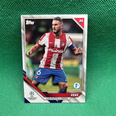 2021 22 TOPPS UEFA Champions League 1ère édition Koke Atletico Madrid