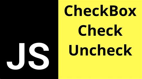 Javascript Checkbox How To Check If A Check Box Is Checked Or Not