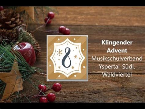 Klingender Advent 8 Dezember Musikschulverband Yspertal Südl