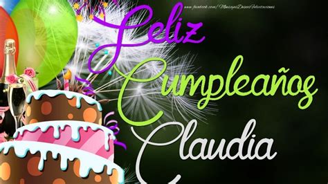 Feliz Cumplea Os Claudia Te Deseo Lo Mejor Del Mundo Porque Te Lo Re