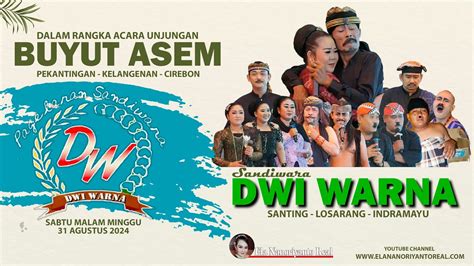 Live Streaming Malam Sandiwara Dwi Warna Unjungan Buyut Asem