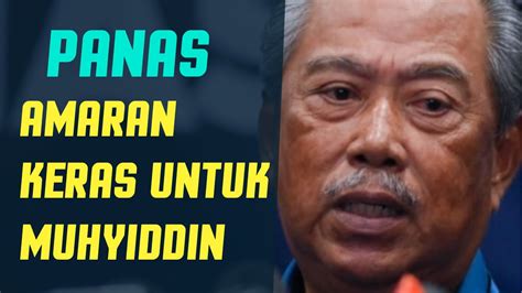 Amaran Keras Untuk Muhyiddin Yasin Musnah Muhyiddin Kali Ini Youtube