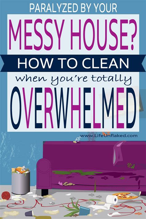 Help For Cleaning A Very Messy House When Youre Totally Overwhelmed By The Mess Tame The Chaos