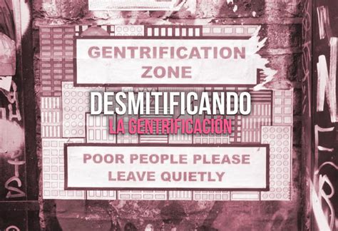 Desmitificando la gentrificación EL MONTONERO