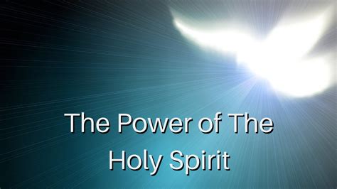 The Power Of The Holy Spirit Youtube