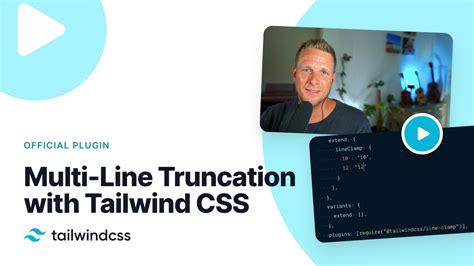 Multi-Line Truncation with the New Line Clamp Plugin — What's new in Tailwind CSS