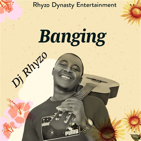 Banging Single By Dj Rhyzo Spotify