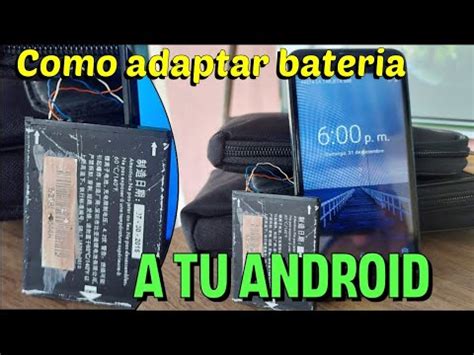 Como adaptar batería de otra marca a tu Android cuando no la