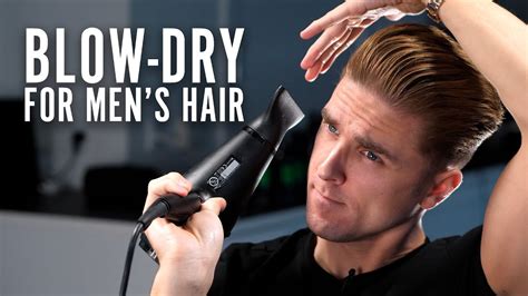 How To Blow Dry Hair Techniques For Men Youtube