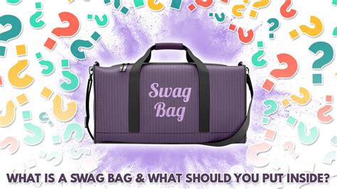 What Is A Swag Bag And What Should You Put Inside