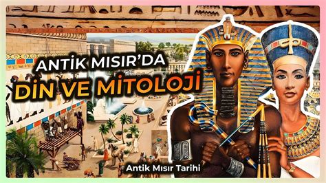 Antik M S R Dini Ve Mitolojisi M S R Tarihi Youtube