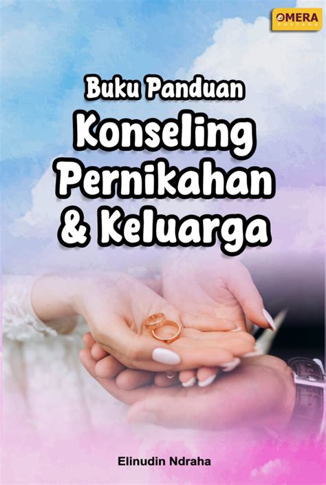 Buku PanduanKonseling Pranikah Dan Keluarga Omera Pustaka