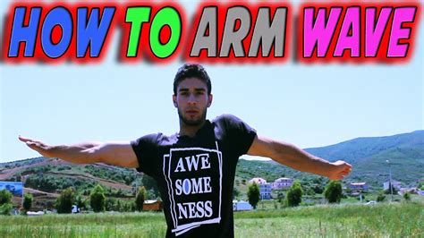 Waving Tutorial How To Do The Arm Wave Dance Tutorials For Beginners