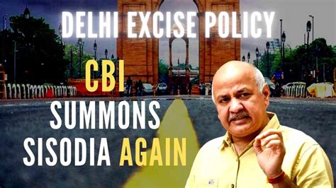 Delhi Excise Policy Case Cbi Summons Manish Sisodia Again