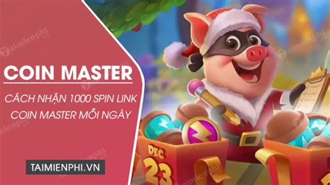 1000 Spin Link Coin Master 2024 Hôm Nay Mới Nhất