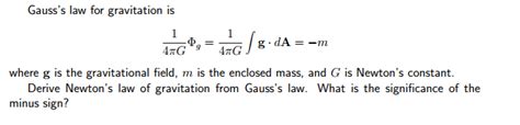 Solved Gauss S Law For Gravitation Is Pi G Phi G Chegg