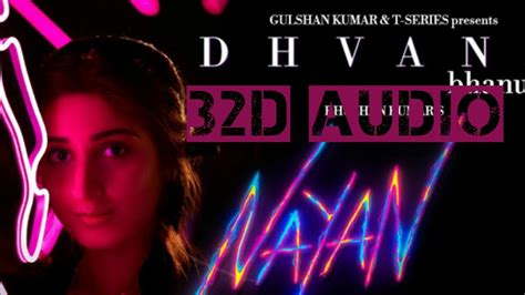 Nayan 32d Audio Dhvani Bhanushali Jubin Nautiyal Bhushan Kumar Radhika