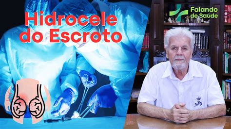 Hidrocele Escrotal Causas Sintomas E Op Es De Tratamento Para O