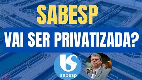 💦serÁ Que Sabesp Vai Ser Privatizada Sabesp Tarcisiodefreitas Sbsp3