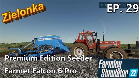 Fs Zielonka Ep New Premium Edition Seeder We Buy The Farmet