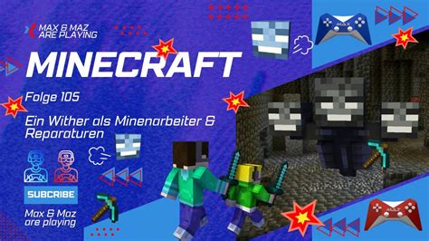 Max Maz Are Playing Minecraft Folge Ein Wither Als