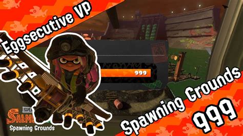 Spawning Grounds Eggsecutive VP 999 Achieved Salmon Run