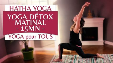 Routine de Yoga Détox du matin 15 minutes 3 365 Exercices de yoga