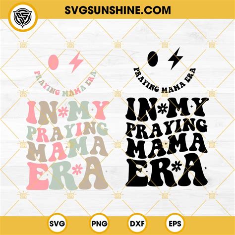 In My Praying Mama Era SVG Mama Era SVG Mother S Day SVG