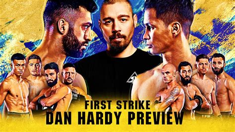 Dan Hardy Breaks Down ONE FIRST STRIKE ONE Championship The Home