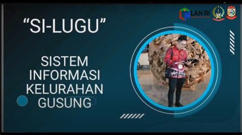 Si Lugu Sistem Informasi Kelurahan Gusung Kecamatan Ujung Tanah