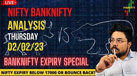 NIFTY BANKNIFTY THURSDAY ANALYSIS LEVELS 2ND FEB 2023 NIFTY EXPIRY