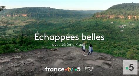 Chapp Es Belles Du Septembre Quelles Destinations Ce Soir