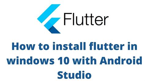 How To Setup Flutter In Windows With Android Studio Flutter