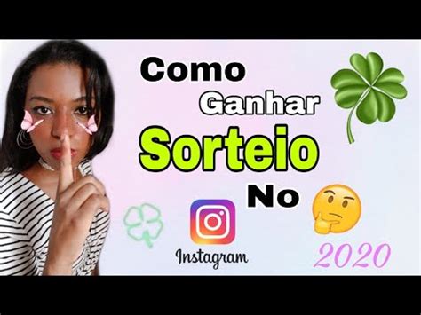 Como Ganhar Qualquer Sorteio No Instagram De Forma F Cil Youtube