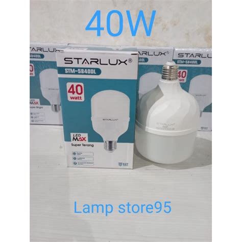 Jual LAMPU LED STARLUX LED MAX 40W GARANSI 1 TAHUN SNI NYAALA PUTIH