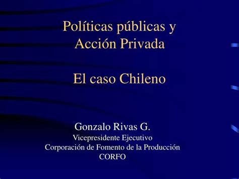 PPT Políticas públicas y Acción Privada El caso Chileno PowerPoint