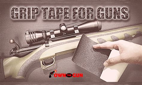 DIY Gun Grip Tape | Grip Your Gun With 5 Easy Steps – OWN THE GUN