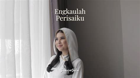 Engkaulah Perisaiku Cover By Jenniferodelia Youtube