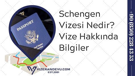 Schengen Vizesi Nedir Vize Hakk Nda Bilgiler Vize Randevu